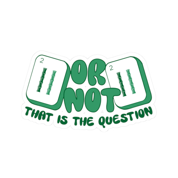 Sticker - 2 BAM or not 2 BAM