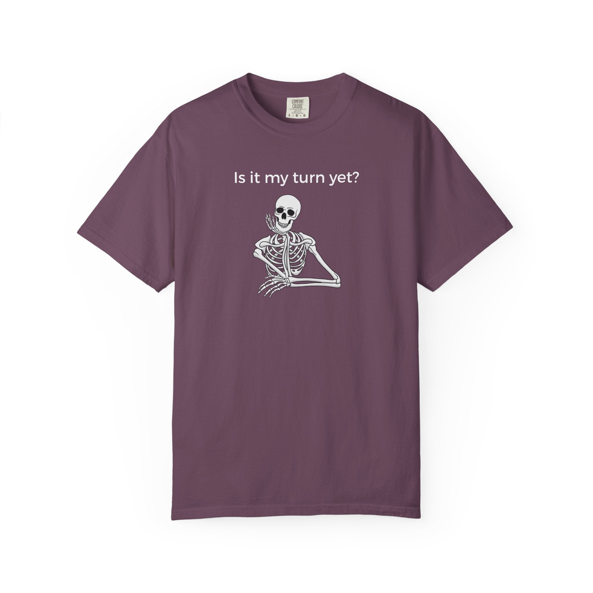 T-Shirt - Is It My Turn Yet? (Comfort Colors - Unisex)