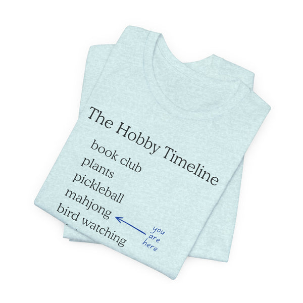 T-Shirt - Hobby Timeline Tee (Bella+Canvas - Unisex)