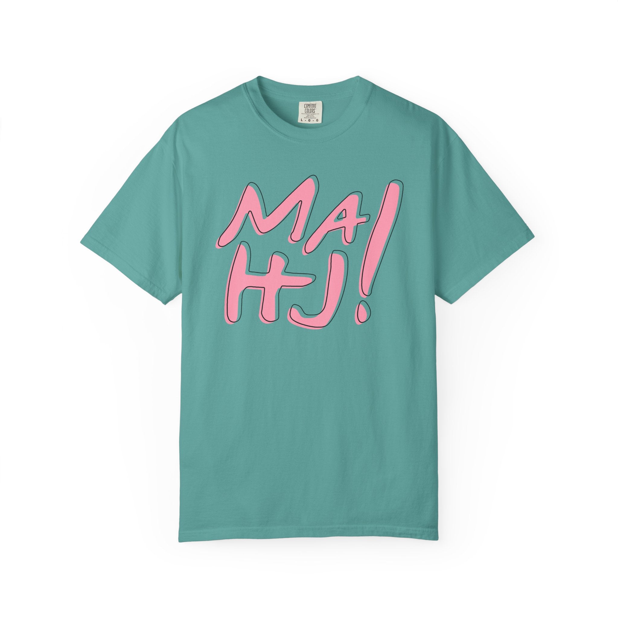T-Shirt - MaHJ! (Comfort Colors - Unisex)