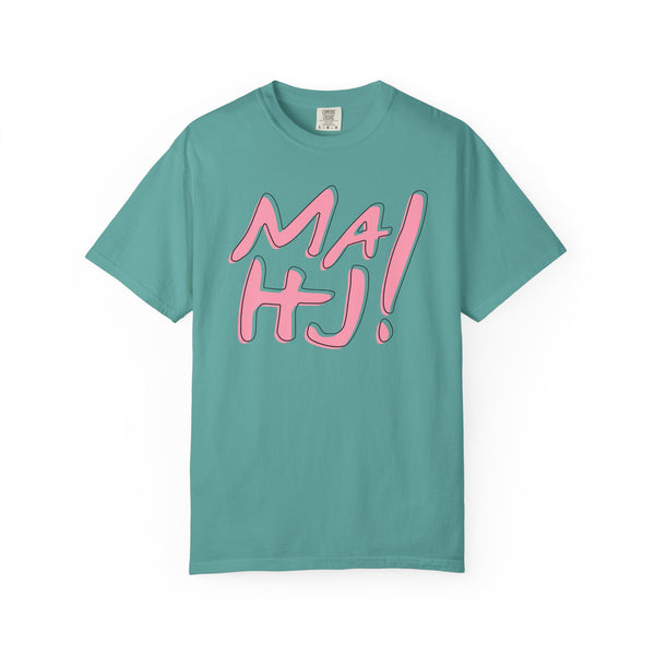 T-Shirt - MaHJ! (Comfort Colors - Unisex)