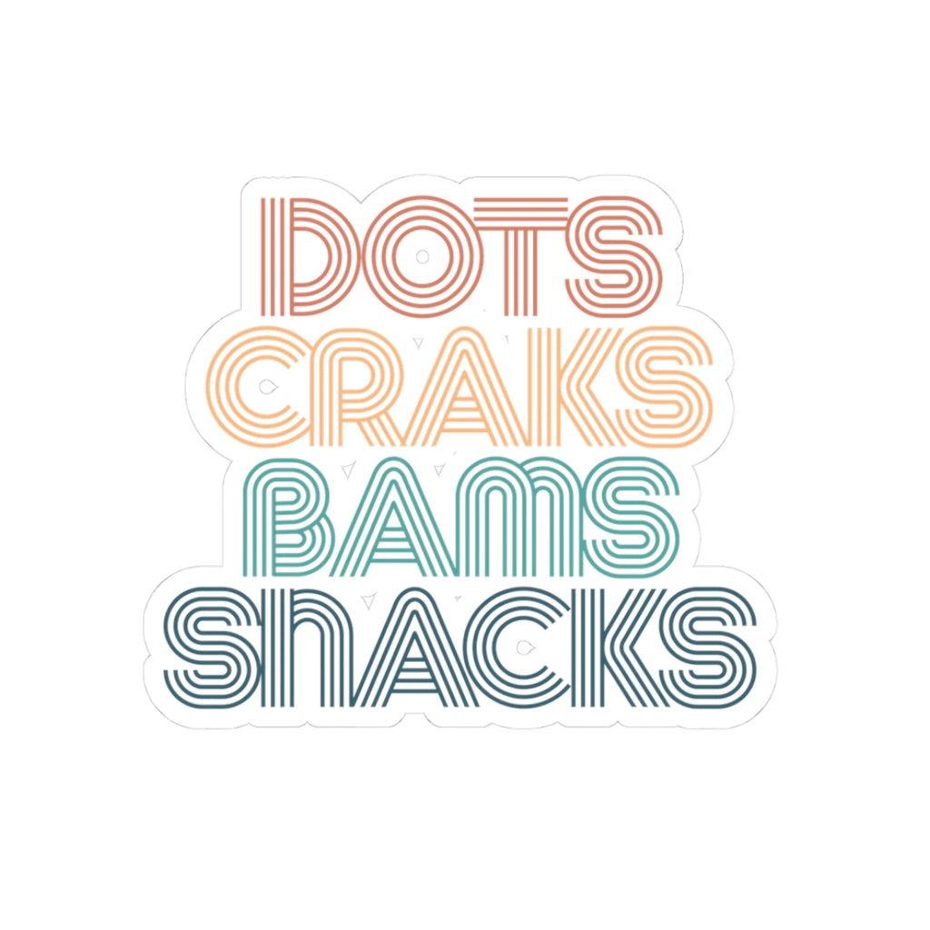 Sticker- DOTS CRAKS BAMS SNACKS